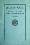 Three decades of progress : Eastern State Teachers College, 1906-1936