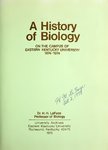 A History of Biology on the Campus of Eastern Kentucky University: 1874-1974 by H. H. LaFuze