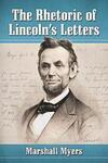 The Rhetoric of Lincoln's Letters