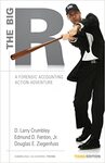 The Big R: A Forensic Accounting Action Adventure
