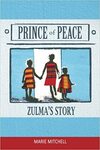 Prince of Peace: Zulma's Story