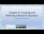 SWK 340: Chapter 8. Creating and refining a research question [Powerpoint] by Erin Stevenson