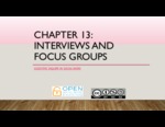 SWK 340: Chapter 13. Interviews and Focus Groups [Powerpoint] by Erin Stevenson