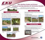 EKU's Red Barn Garden and Orchard-a Hands-on Learning Laboratory for Horticulture Students by Mary E. McKinney